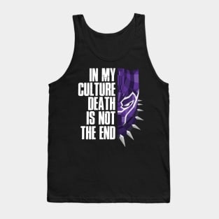 In my cutlure death is not the end Tank Top